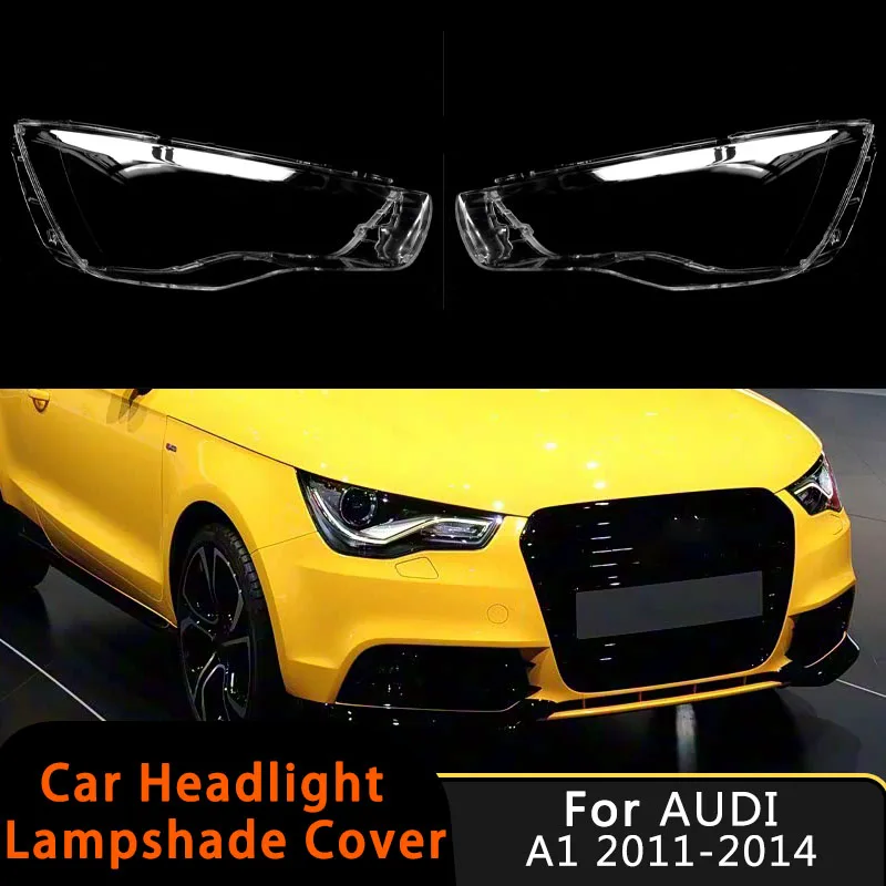 Для Audi A1 2011-2014 Автомобильный абажур, прозрачный чехол для фар, чехол для линз, автоматический абажур, прозрачное стекло, крышка корпуса лампы
Для Audi A1 2011-2014 Автомобильный абажур, прозрачный чехол для фар, чехол для линз, автоматический абажур, прозрачное стекло, крышка корпуса лампы