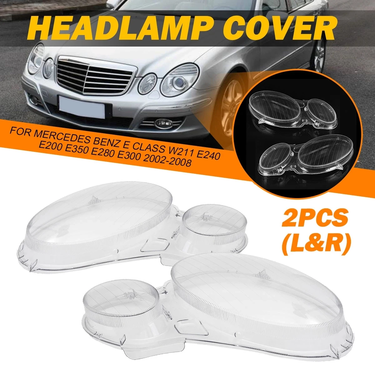 For Mercedes-Benz W211 E Class E240 E200 E350 E280 E300 2002-2008 1Pair Headlight Lens Cover Left+Right Clear Lamp Hood
For Mercedes-Benz W211 E Class E240 E200 E350 E280 E300 2002-2008 1Pair Headlight Lens Cover Left+Right Clear Lamp Hood