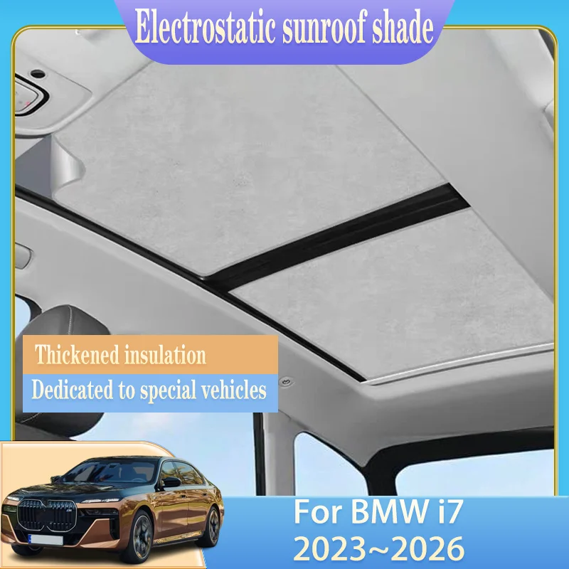 For BMW 7 Series i7 2023~2026 Car Roof Sunshades Electrostatic Adsorption Sunroof Sunshades Skylight UV Protection Accessories
For BMW 7 Series i7 2023~2026 Car Roof Sunshades Electrostatic Adsorption Sunroof Sunshades Skylight UV Protection Accessories