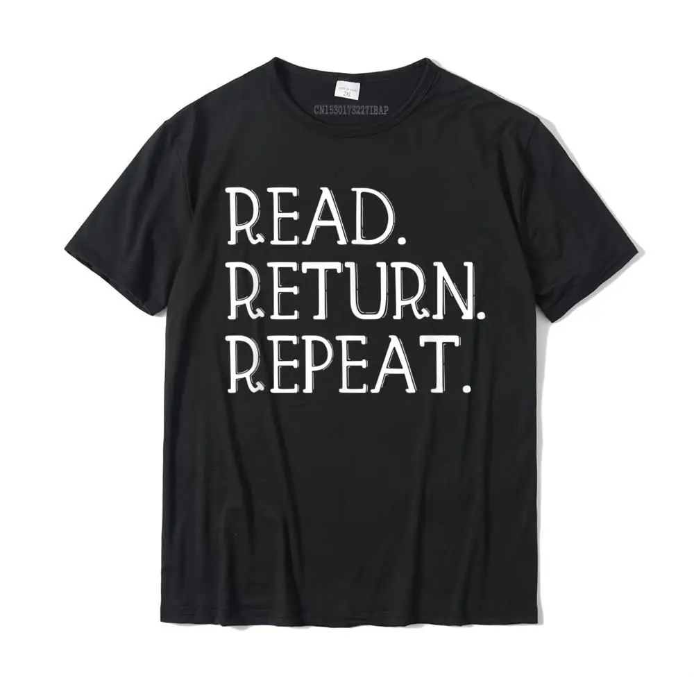 Read Return Repeat Funny Library Shirt Library Lover Gift T-Shirt Printed On T Shirt Funny T Shirt Cotton Men Slim Fit
Read Return Repeat Funny Library Shirt Library Lover Gift T-Shirt Printed On T Shirt Funny T Shirt Cotton Men Slim Fit