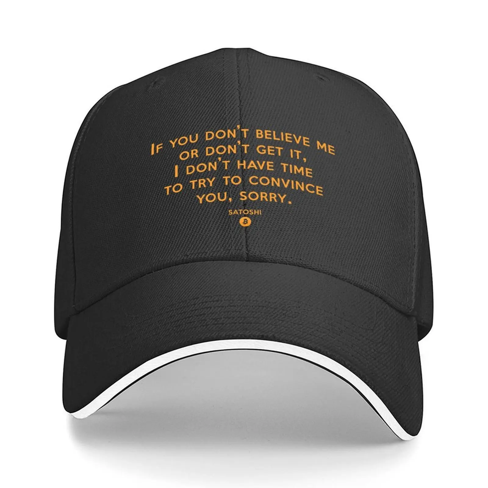 Famous Satoshi Quote If you Don't Believe Me Bitcoin Baseball Cap Hat Man For The Sun Hip Hop custom Hat Rugby Women's Men's
Famous Satoshi Quote If you Don't Believe Me Bitcoin Baseball Cap Hat Man For The Sun Hip Hop custom Hat Rugby Women's Men's