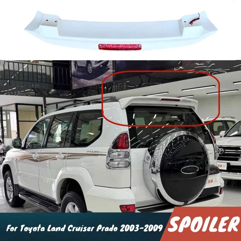 For Toyota Land Cruiser FJ120 Prado 2700 4000 2003-2009 Car Rear Trunk Lid Roof With Lamp Spoiler Wing BodyKit Modify Accessoris
For Toyota Land Cruiser FJ120 Prado 2700 4000 2003-2009 Car Rear Trunk Lid Roof With Lamp Spoiler Wing BodyKit Modify Accessoris