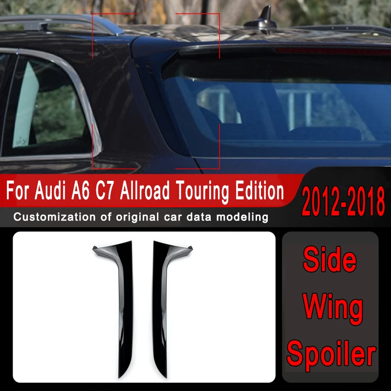 For Audi A6 C7 Allroad Touring Edition 2012-2018 Automobiles Window Trim Lip Spoiler Side Wing Spoiler Car Stickers Accessories 
For Audi A6 C7 Allroad Touring Edition 2012-2018 Automobiles Window Trim Lip Spoiler Side Wing Spoiler Car Stickers Accessories