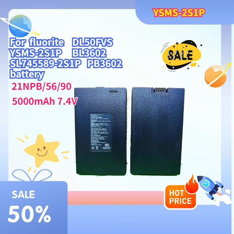 YSMS-2S1P 21NPB/56/90 For fluorite DL50FVS YSMS-2S1P BL3602 SL745589-2S1P PB3602 battery 5000mAh 7.4V
YSMS-2S1P 21NPB/56/90 For fluorite DL50FVS YSMS-2S1P BL3602 SL745589-2S1P PB3602 battery 5000mAh 7.4V