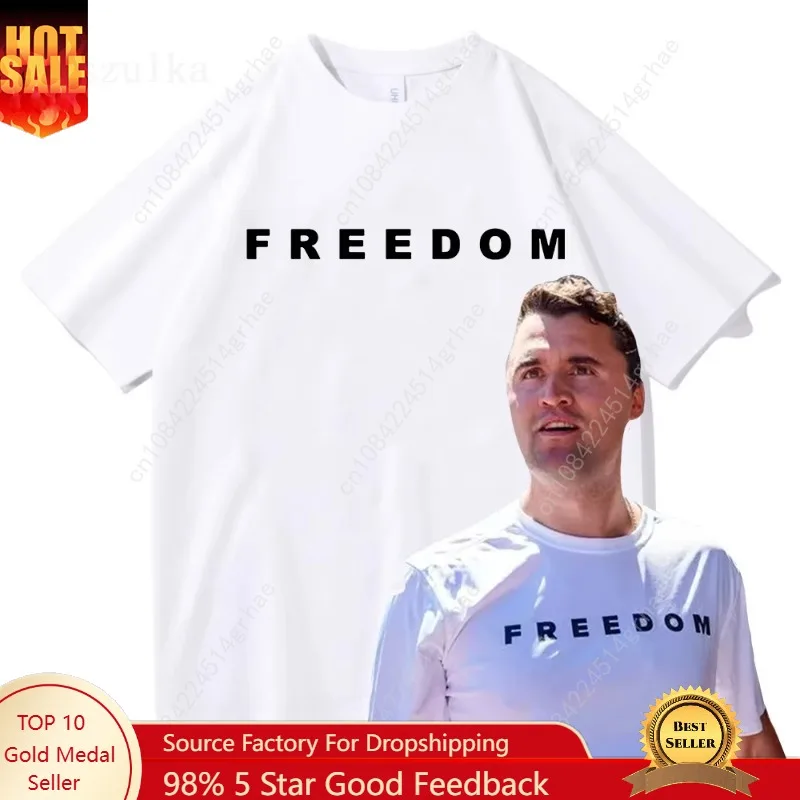 Freedom Charlie Kirk T-shirt Cotton Loose Casual Female/Male Tshirts Unisex Streetwear America American Fashion Women T Shirts
Freedom Charlie Kirk T-shirt Cotton Loose Casual Female/Male Tshirts Unisex Streetwear America American Fashion Women T Shirts