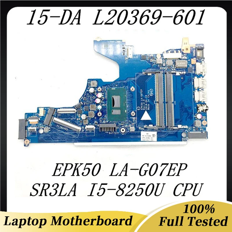 L20369-601 L20369-001 Mainboard For HP 15-DA 15-DA0014DX Laptop Motherboard EPK50 LA-G07EP With SR3LA I5-8250U 100% Full Tested
L20369-601 L20369-001 Mainboard For HP 15-DA 15-DA0014DX Laptop Motherboard EPK50 LA-G07EP With SR3LA I5-8250U 100% Full Tested