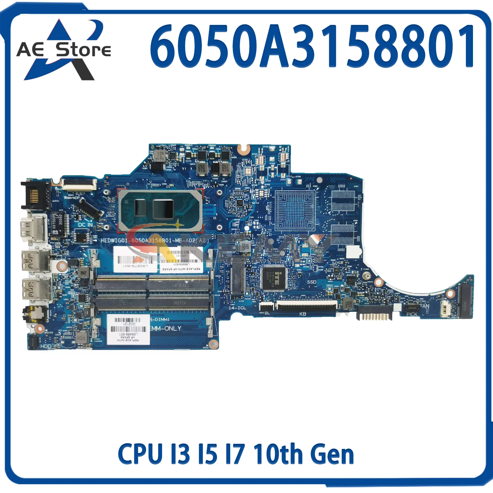 AE 6050A3158801 Mainboard For HP 14-CF 14-CK 240 G7 240 G8 L89469-601 L89470-601 Laptop Motherboard CPU I3 I5 I7 10th Gen
AE 6050A3158801 Mainboard For HP 14-CF 14-CK 240 G7 240 G8 L89469-601 L89470-601 Laptop Motherboard CPU I3 I5 I7 10th Gen