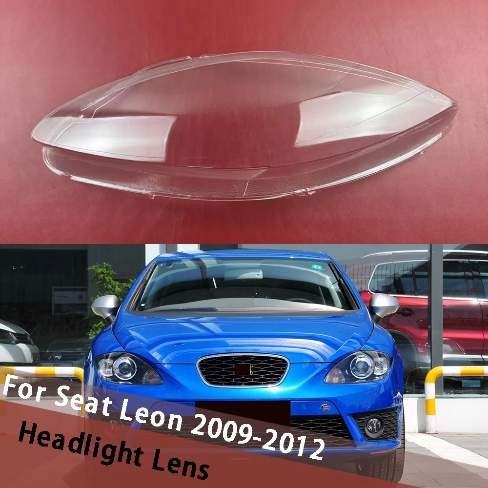 For Seat Leon 2009-2012 Car Front Headlamp Cover Transparent Shade Headlight Shell Lens Plexiglass Replace Original Lampshade
For Seat Leon 2009-2012 Car Front Headlamp Cover Transparent Shade Headlight Shell Lens Plexiglass Replace Original Lampshade