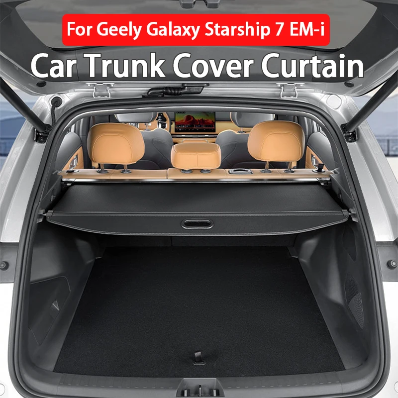 For Geely Galaxy Starship 7 EM-i Car Trunk Cover Curtain Rear Compartment Shelving Curtain Car Interior Modification Accessories
For Geely Galaxy Starship 7 EM-i Car Trunk Cover Curtain Rear Compartment Shelving Curtain Car Interior Modification Accessories