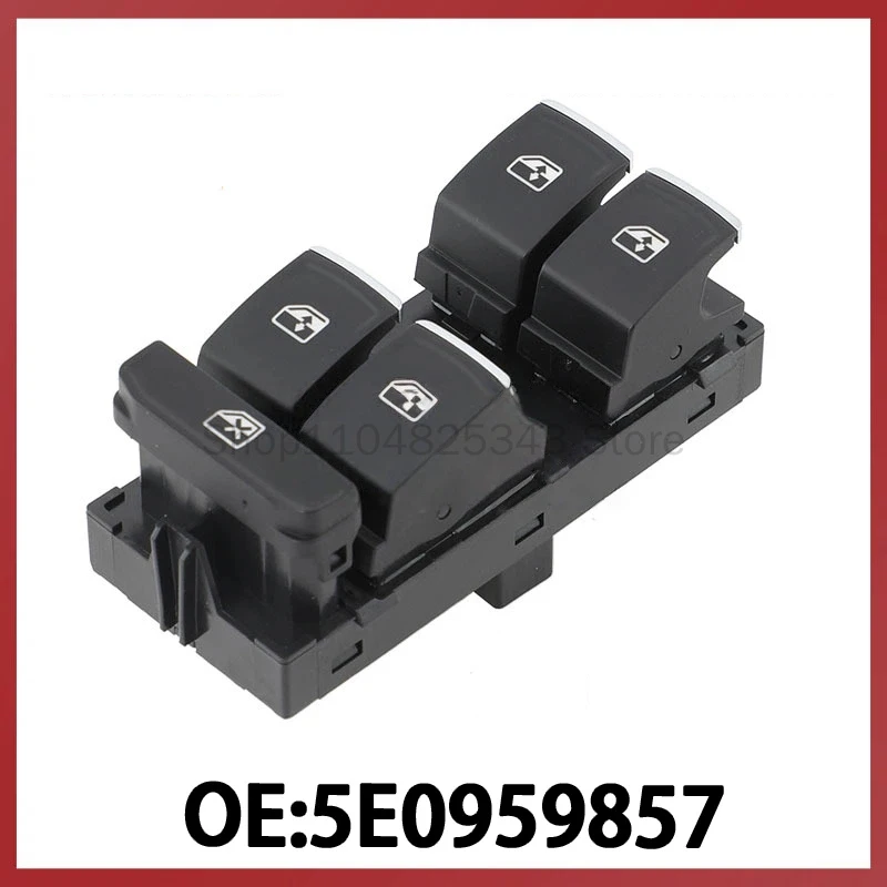5E0959857 is suitable for Volkswagen Skoda 15 new Octavia auto parts modified glass lifter switch
5E0959857 is suitable for Volkswagen Skoda 15 new Octavia auto parts modified glass lifter switch