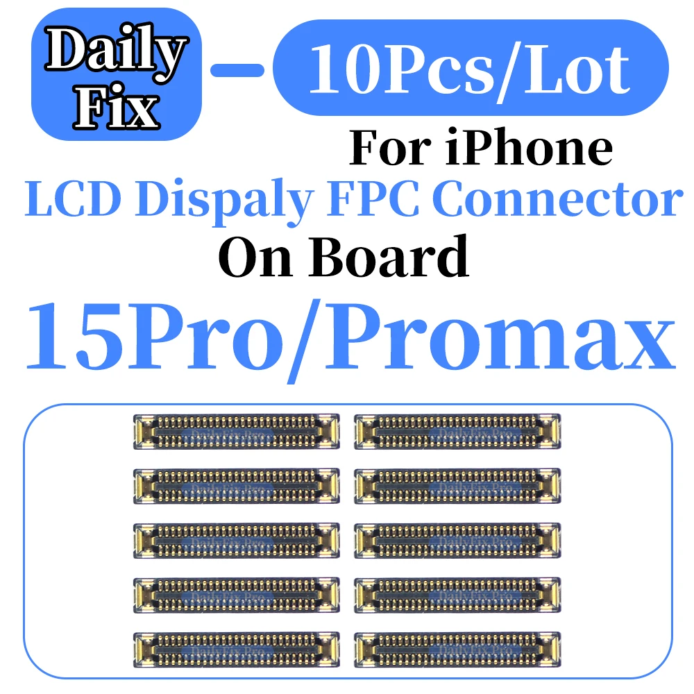 10PCS LCD Display Touch FPC Connector For iPhone 15 Pro Max 15 Pro 15 Plus 15 On Board
10PCS LCD Display Touch FPC Connector For iPhone 15 Pro Max 15 Pro 15 Plus 15 On Board