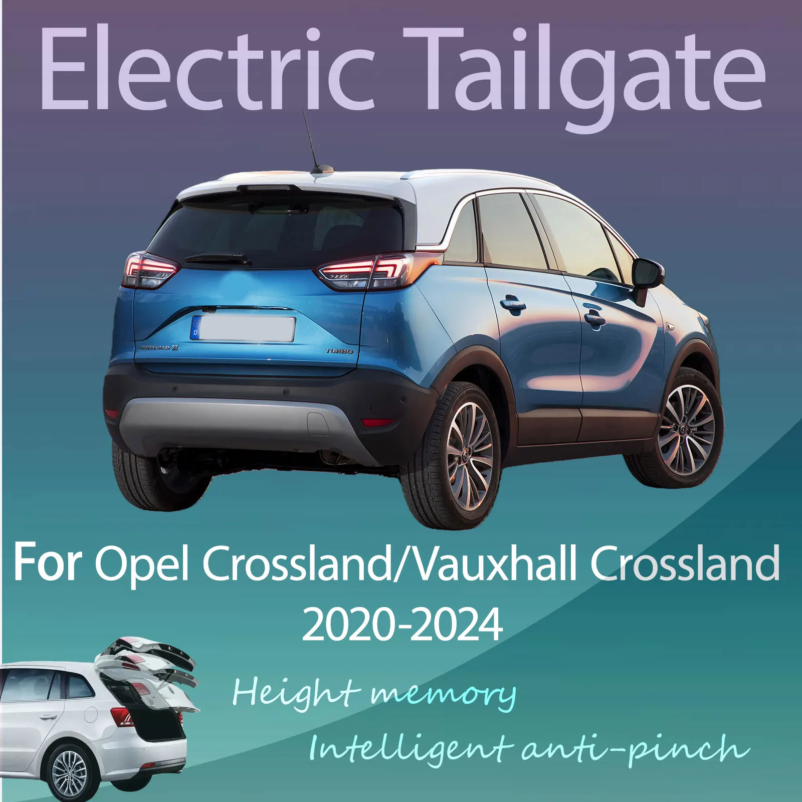 For Opel Crossland/Vauxhall Crossland 2020-2024 Electric Tailgate with Sensor Trunk Anti-pinch Memory Height Smart Control
For Opel Crossland/Vauxhall Crossland 2020-2024 Electric Tailgate with Sensor Trunk Anti-pinch Memory Height Smart Control