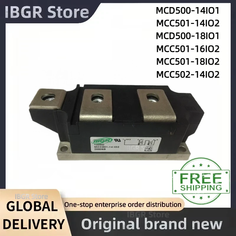 MCD500-16IO1 MCD500-14IO1 MCC501-14IO2 MCD500-18IO1 MCC501-16IO2 MCC501-18IO2 MCC502-14IO2 IGBT Module New Original in Stock
MCD500-16IO1 MCD500-14IO1 MCC501-14IO2 MCD500-18IO1 MCC501-16IO2 MCC501-18IO2 MCC502-14IO2 IGBT Module New Original in Stock
