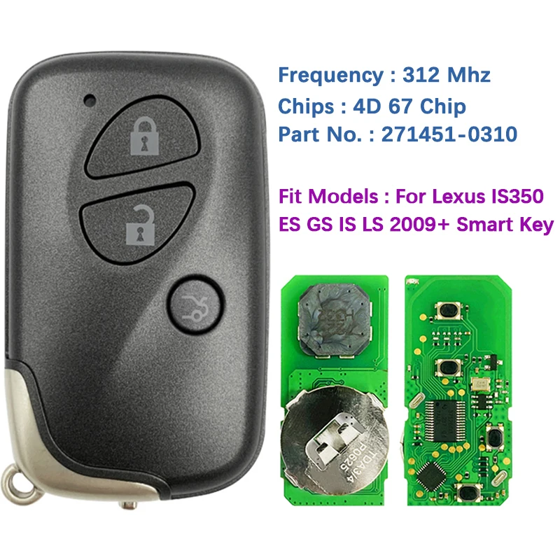 CN052026 Aftermarket 3 Button Smart Key Keyless Remote Control 271451-0310 312MHz Fsk 4D Chip For Lexus LS GS IS
CN052026 Aftermarket 3 Button Smart Key Keyless Remote Control 271451-0310 312MHz Fsk 4D Chip For Lexus LS GS IS
