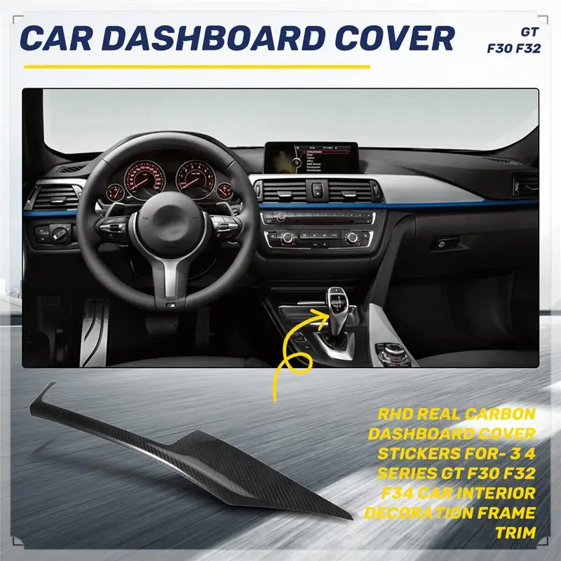 RHD Real Carbon Dashboard Cover Stickers For-BMW 3 4 Series GT F30 F32 F34 Car Interior Decoration Frame Trim
RHD Real Carbon Dashboard Cover Stickers For-BMW 3 4 Series GT F30 F32 F34 Car Interior Decoration Frame Trim