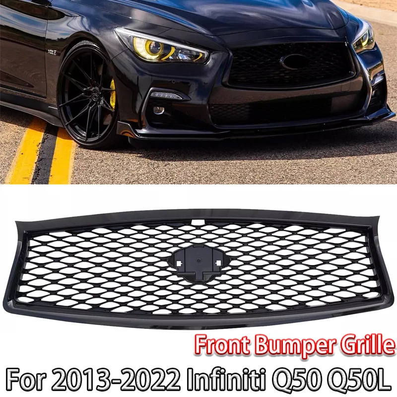 For Infiniti Q50 Q50L 2013-2021 ABS material Front Bumper Grille Racing Car Decoration Bright Black Accessories
For Infiniti Q50 Q50L 2013-2021 ABS material Front Bumper Grille Racing Car Decoration Bright Black Accessories