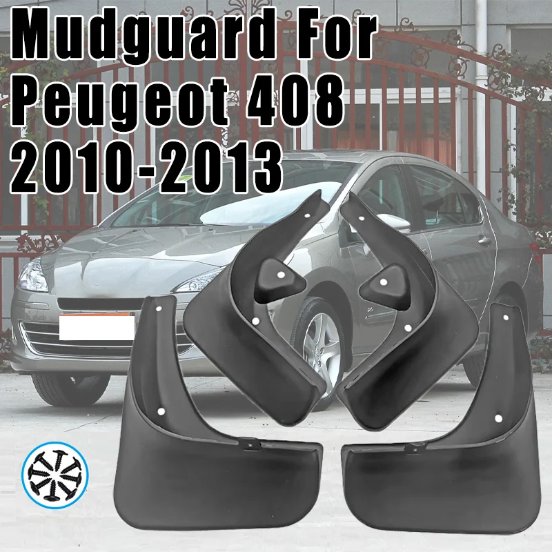 For Peugeot 408 2010-2013 Automotive Tire Mudguard Waterproof Prevent Mud Splashing Car Mud Flaps Fender Trim 4pcs Accessories
For Peugeot 408 2010-2013 Automotive Tire Mudguard Waterproof Prevent Mud Splashing Car Mud Flaps Fender Trim 4pcs Accessories