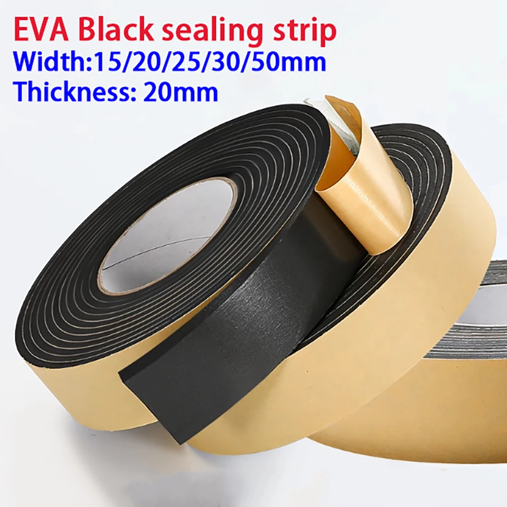 EVA Seal Strip Thick 20mm Width 15mm-50mm Self Adhesive Door Window Weather Stripping Sliding Sound Insulation Dust Seal Strip
EVA Seal Strip Thick 20mm Width 15mm-50mm Self Adhesive Door Window Weather Stripping Sliding Sound Insulation Dust Seal Strip