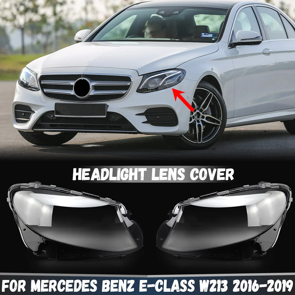 Car Headlamp Cover Transparent Lampshade Headlight Lens Shell For Mercedes Benz E Class W213 E200L E300L E320L 2016-2019
Car Headlamp Cover Transparent Lampshade Headlight Lens Shell For Mercedes Benz E Class W213 E200L E300L E320L 2016-2019
