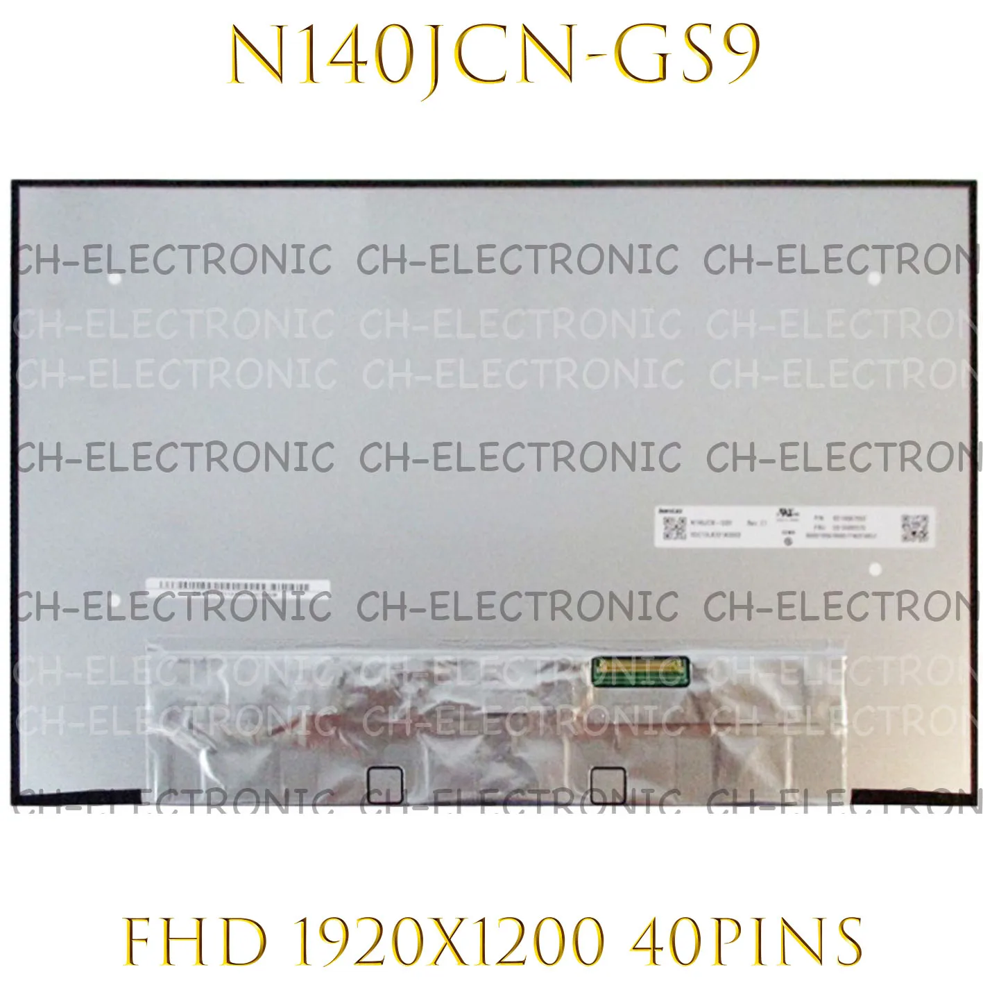 14.0" FHD 1920*1200。N140JCN-GS9 100% sRGB 30PIN for Lenovo Thinkpad X1 Carbon 9TH GEN LCD Touch screen FRU 5D10V82370
14.0" FHD 1920*1200。N140JCN-GS9 100% sRGB 30PIN for Lenovo Thinkpad X1 Carbon 9TH GEN LCD Touch screen FRU 5D10V82370