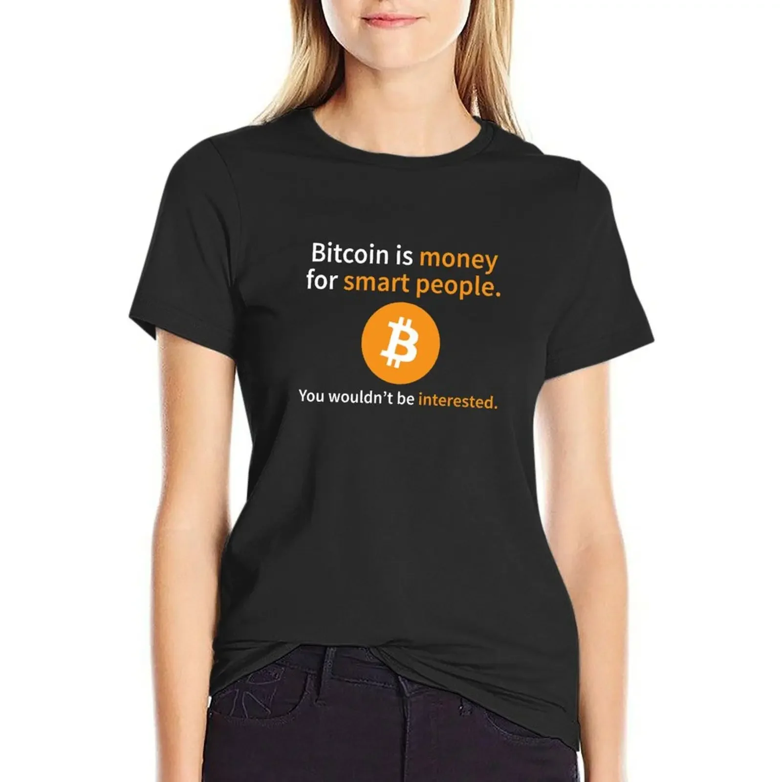 Bitcoin is money for smart people T-Shirt customizeds customs design your own quick drying black t-shirts for Women
Bitcoin is money for smart people T-Shirt customizeds customs design your own quick drying black t-shirts for Women