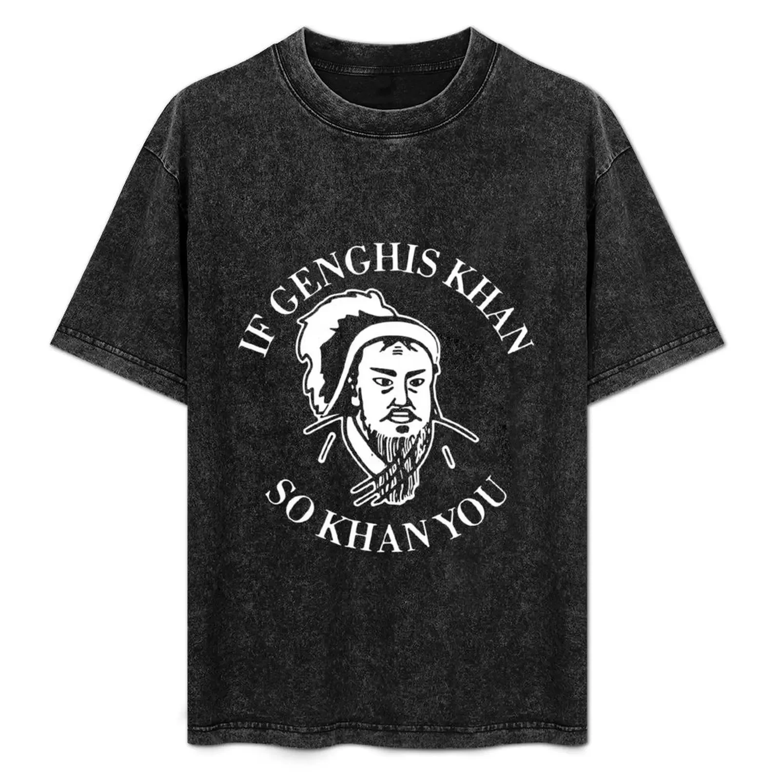 If Genghis Khan So Khan You T-Shirt Casual Minimalist Short Sleeve Top
If Genghis Khan So Khan You T-Shirt Casual Minimalist Short Sleeve Top