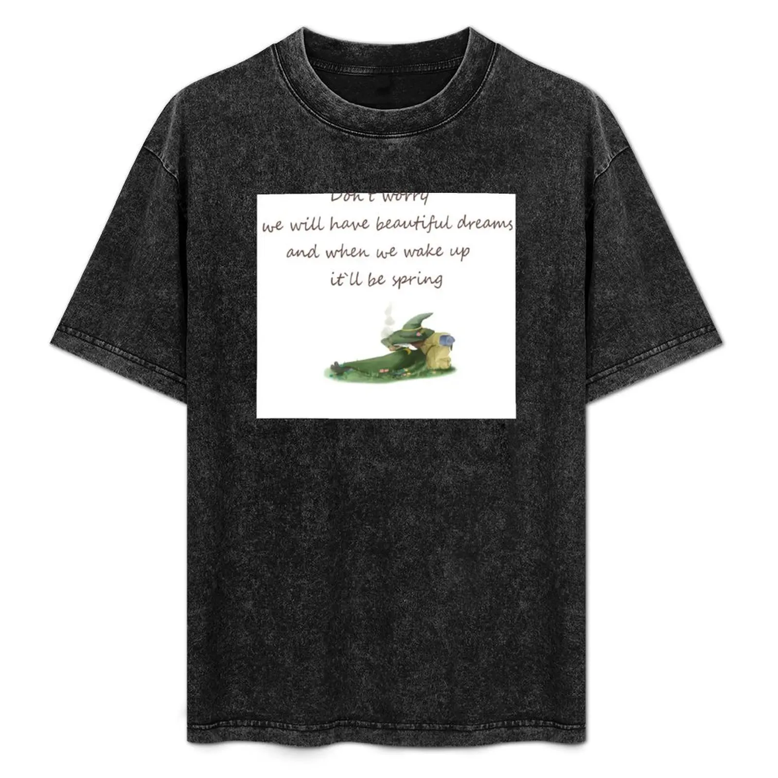 Don`t worry, we will have beautiful dreams, and when we wake up it`ll be spring T-Shirt Comfort Stretch Tee Shirt
Don`t worry, we will have beautiful dreams, and when we wake up it`ll be spring T-Shirt Comfort Stretch Tee Shirt