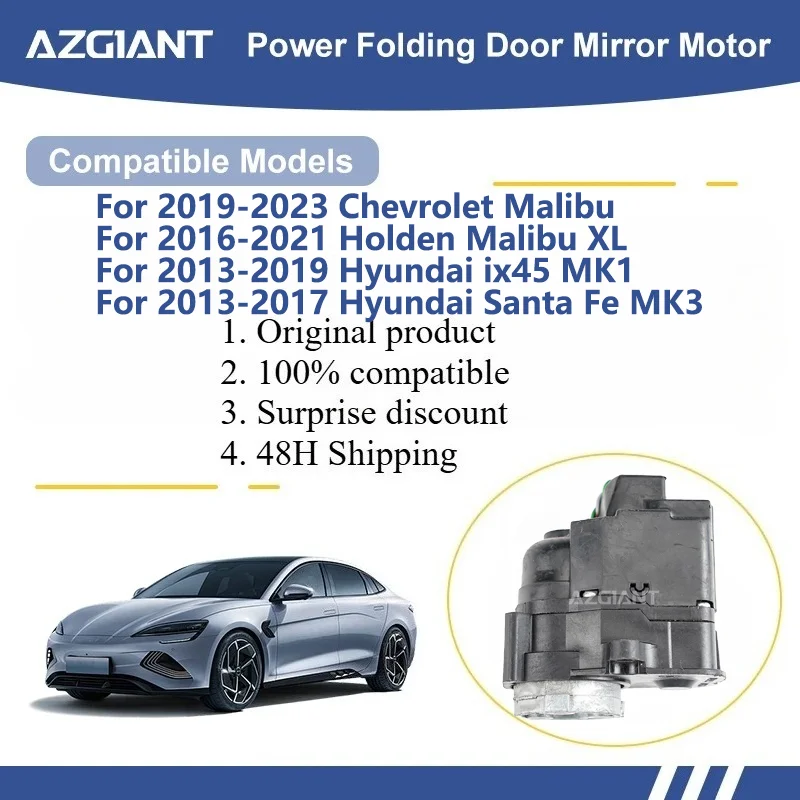 AZGIANT For Chevrolet Malibu / Holden Malibu XL / Hyundai ix45 MK1/Santa Fe MK3/Santa Fe XL SIDE WING MIRROR FOLDING MOTOR
AZGIANT For Chevrolet Malibu / Holden Malibu XL / Hyundai ix45 MK1/Santa Fe MK3/Santa Fe XL SIDE WING MIRROR FOLDING MOTOR