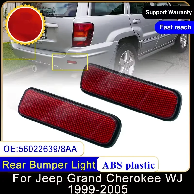 For Jeep Grand Cherokee WJ 1999~2005 56022639AA 56022638AA Left Right Rear Bumper Reflector Light Brake Warning Lamp Red Lens
For Jeep Grand Cherokee WJ 1999~2005 56022639AA 56022638AA Left Right Rear Bumper Reflector Light Brake Warning Lamp Red Lens