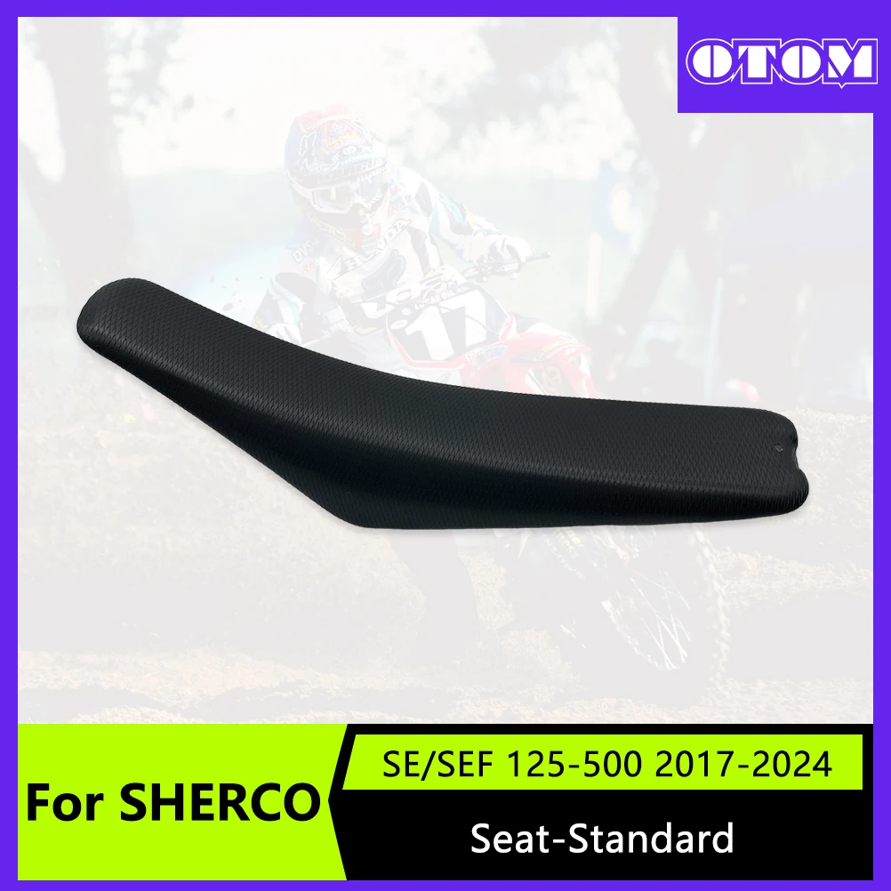 OTOM Motocross Seat High Motorcycle Seat Cushions for Sherco SE/SEF 125-500 2017-2024 Motorcycle Accessories
OTOM Motocross Seat High Motorcycle Seat Cushions for Sherco SE/SEF 125-500 2017-2024 Motorcycle Accessories