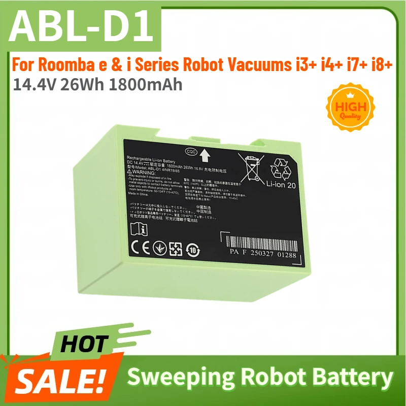 100% New ABL-D1 High Quality Sweeping Robot Battery 14.4V 1800mAh for Roomba e & i Series Robot Vacuums i3+ i4+ i7+ i8+
100% New ABL-D1 High Quality Sweeping Robot Battery 14.4V 1800mAh for Roomba e & i Series Robot Vacuums i3+ i4+ i7+ i8+