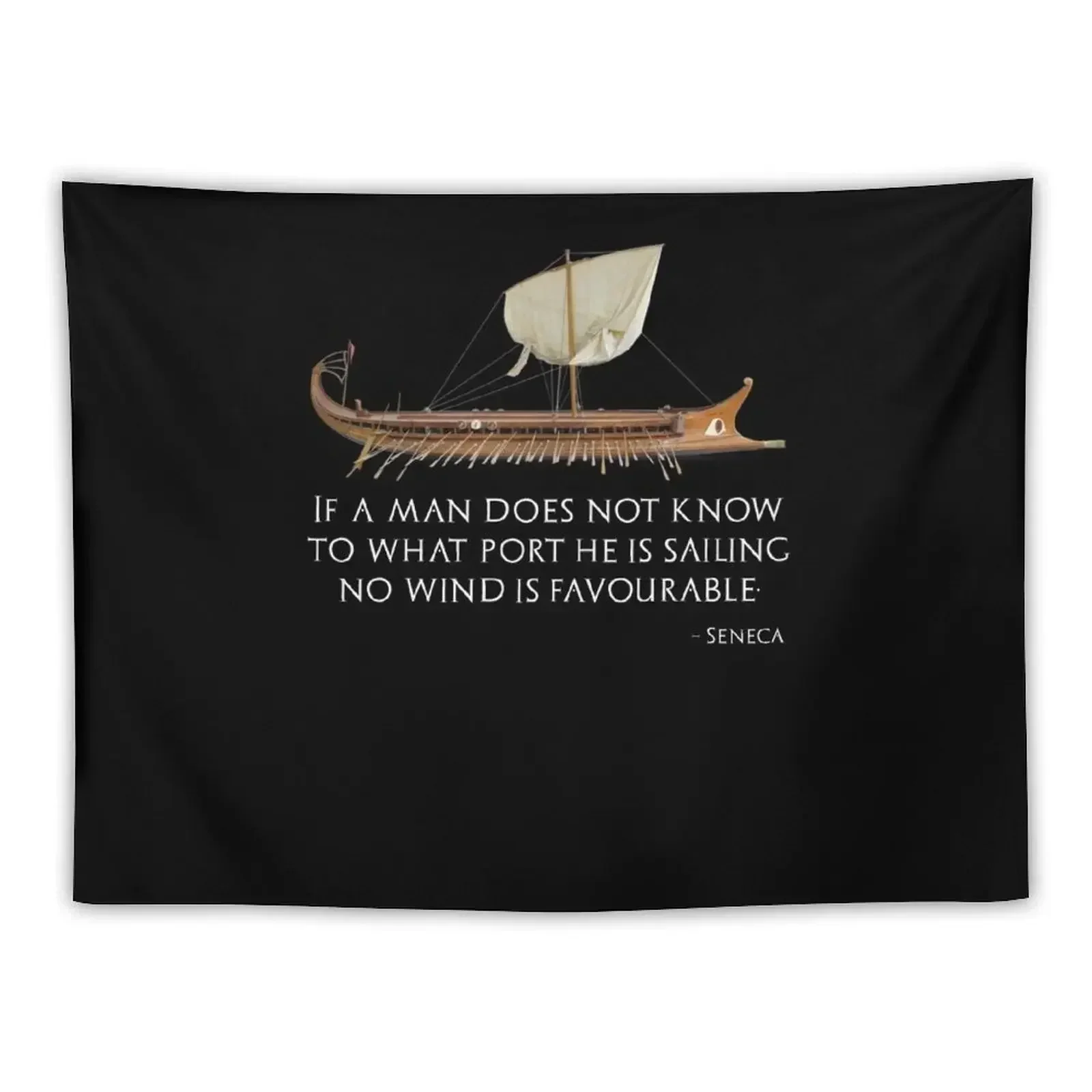 If a man knows not to which port he sails, no wind is favourable - Seneca the Younger Tapestry Custom Wall Deco Tapestry
If a man knows not to which port he sails, no wind is favourable - Seneca the Younger Tapestry Custom Wall Deco Tapestry