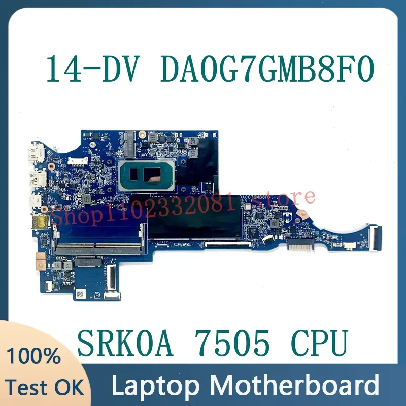 DA0G7GMB8F0 For HP Pavilion 14-DV 14-DV0511SA Motherboard CPU i3-1115G4 M16645-601 I5-1135G7 M16646-001 Working Good
DA0G7GMB8F0 For HP Pavilion 14-DV 14-DV0511SA Motherboard CPU i3-1115G4 M16645-601 I5-1135G7 M16646-001 Working Good