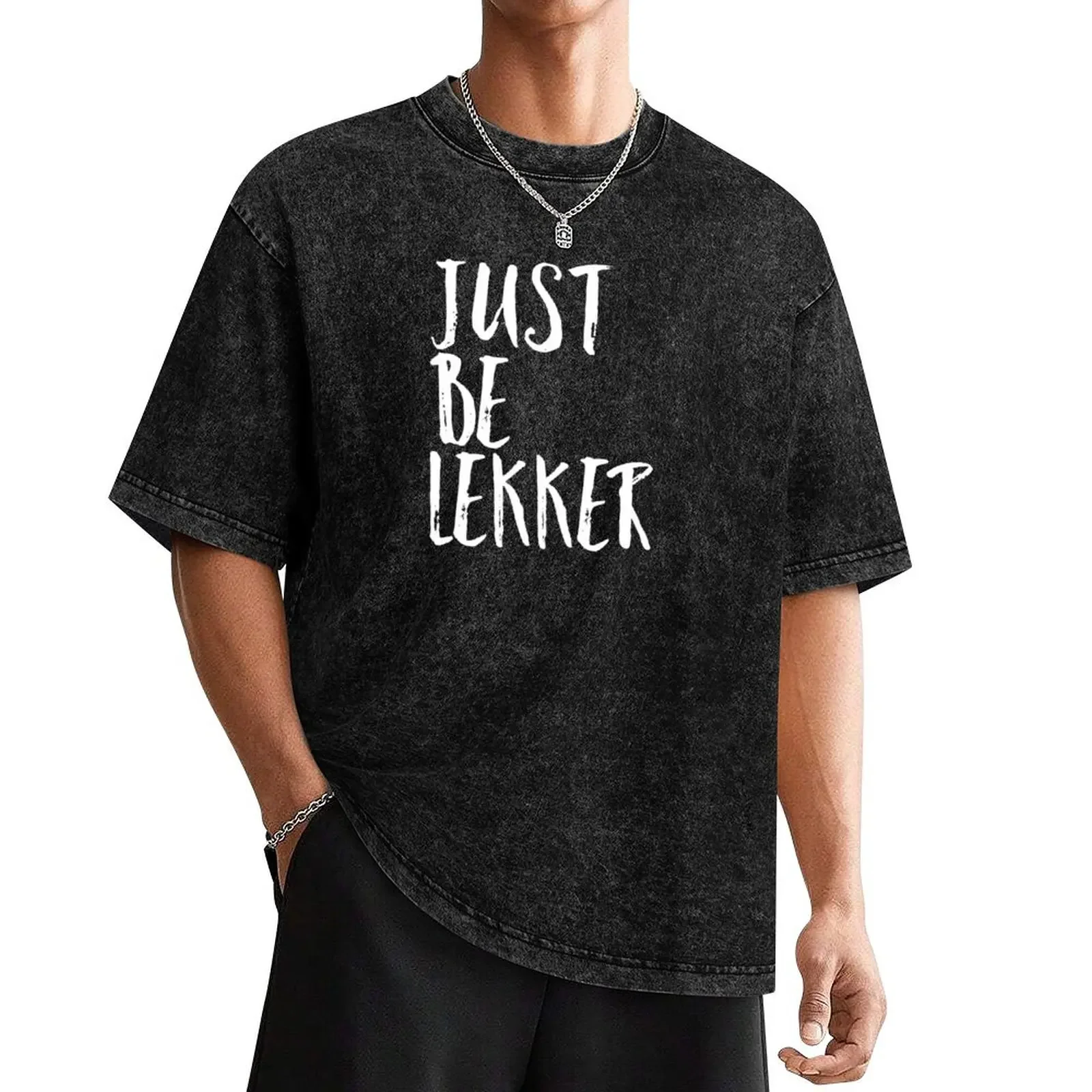 Just Be Lekker T-Shirt sublime anime tshirt heavyweights mens t shirts top quality
Just Be Lekker T-Shirt sublime anime tshirt heavyweights mens t shirts top quality