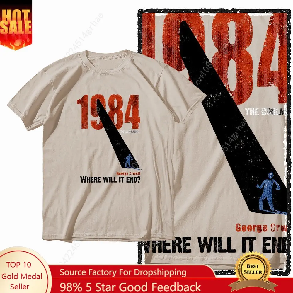 G01 Beige Cotton Big Size 1984 Graphic Men T-shirt | Streetwear Cool Vintage O-neck men's Tee Tshirt
G01 Beige Cotton Big Size 1984 Graphic Men T-shirt | Streetwear Cool Vintage O-neck men's Tee Tshirt