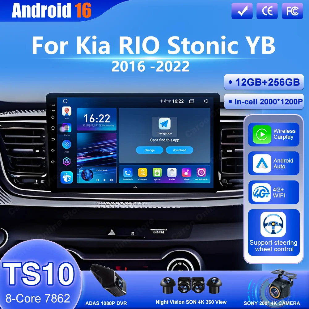 Android 16 Car Radio Stereo For Kia RIO Stonic YB 2016 2017 2018 2019 2020 2021 2022 Auto Carplay Multimedia Player 4G Wifi BT
Android 16 Car Radio Stereo For Kia RIO Stonic YB 2016 2017 2018 2019 2020 2021 2022 Auto Carplay Multimedia Player 4G Wifi BT