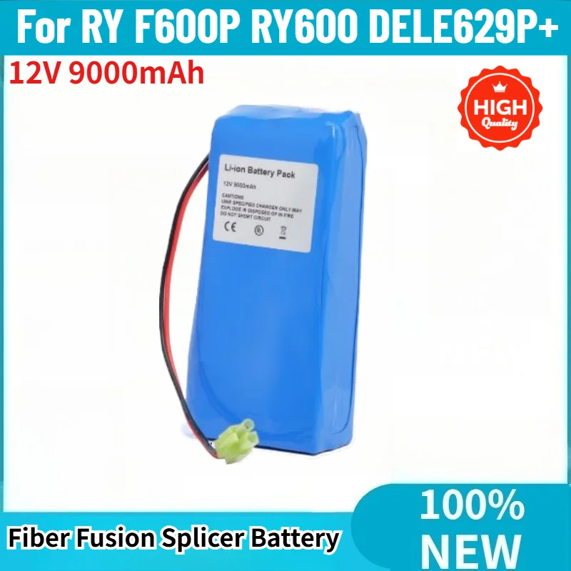 High Quality for RY F600P RY600 DELE629P+ Fiber Fusion Splicer Battery 12V 9000mAh
High Quality for RY F600P RY600 DELE629P+ Fiber Fusion Splicer Battery 12V 9000mAh