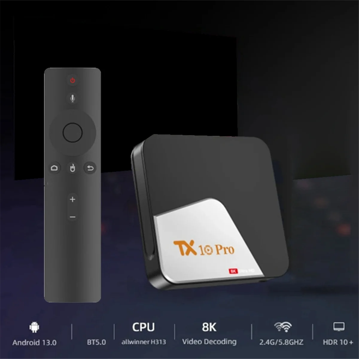 TX10 PRO Smart TV Box Quanzhi H313 5G 2.4G Dual WiFi TV BOX TV Box 8K for Android 13 Bluetooth 5.0 US-Plug A002
TX10 PRO Smart TV Box Quanzhi H313 5G 2.4G Dual WiFi TV BOX TV Box 8K for Android 13 Bluetooth 5.0 US-Plug A002
