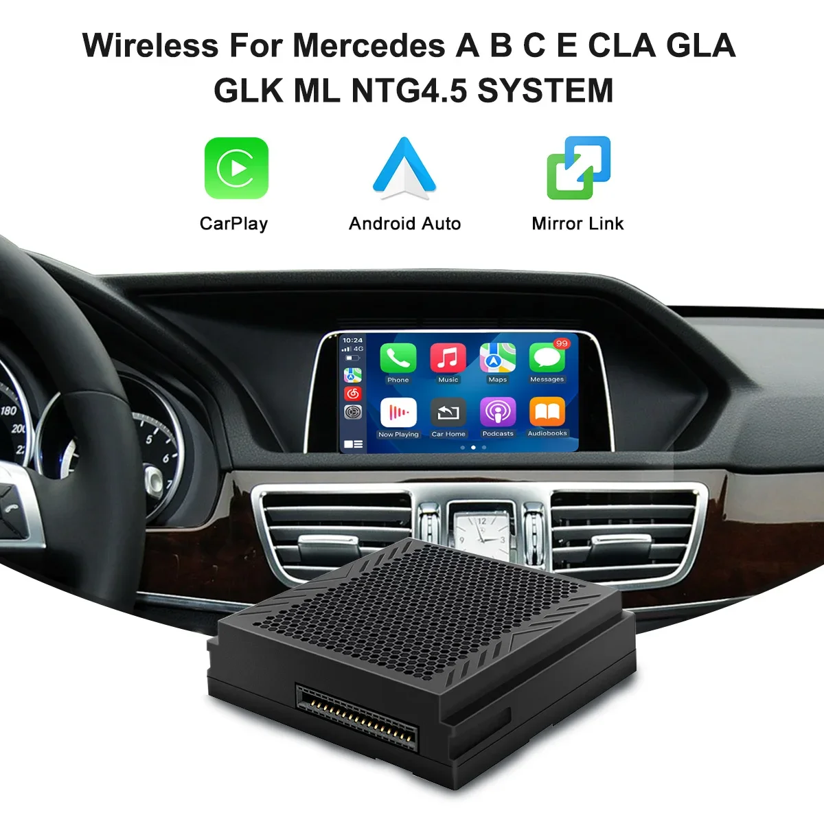 Wireless Carplay For Mercedes Benz A B C E CLA GLA GLK ML Sprinter NTG4.5 Becker Android Airplay navigation Supports camera
Wireless Carplay For Mercedes Benz A B C E CLA GLA GLK ML Sprinter NTG4.5 Becker Android Airplay navigation Supports camera
