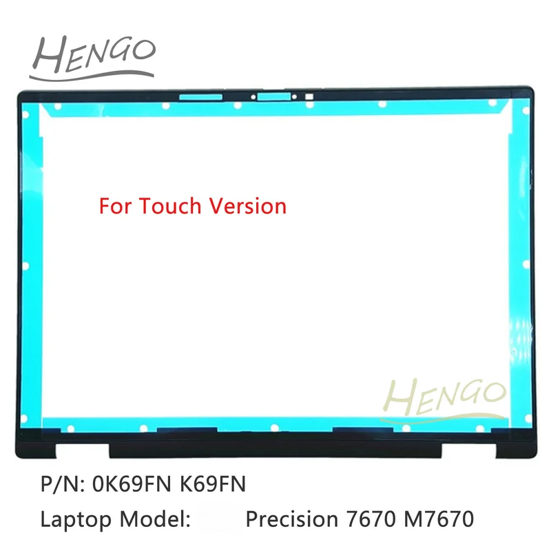 C FOR New For Dell Precision 7670 M7670 LCD Front Bezel Frame Cover Case 0K69FN K69FN
C FOR New For Dell Precision 7670 M7670 LCD Front Bezel Frame Cover Case 0K69FN K69FN