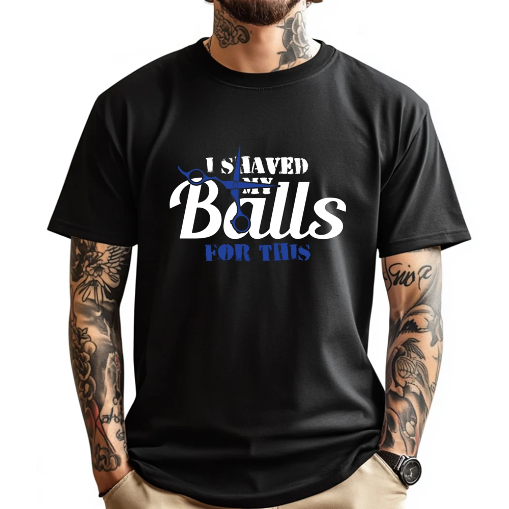 Shaved My Balls For This Scissor Design Graphic T Shirts 100% Cotton Men's T-Shirts Tshirts Large Size
Shaved My Balls For This Scissor Design Graphic T Shirts 100% Cotton Men's T-Shirts Tshirts Large Size