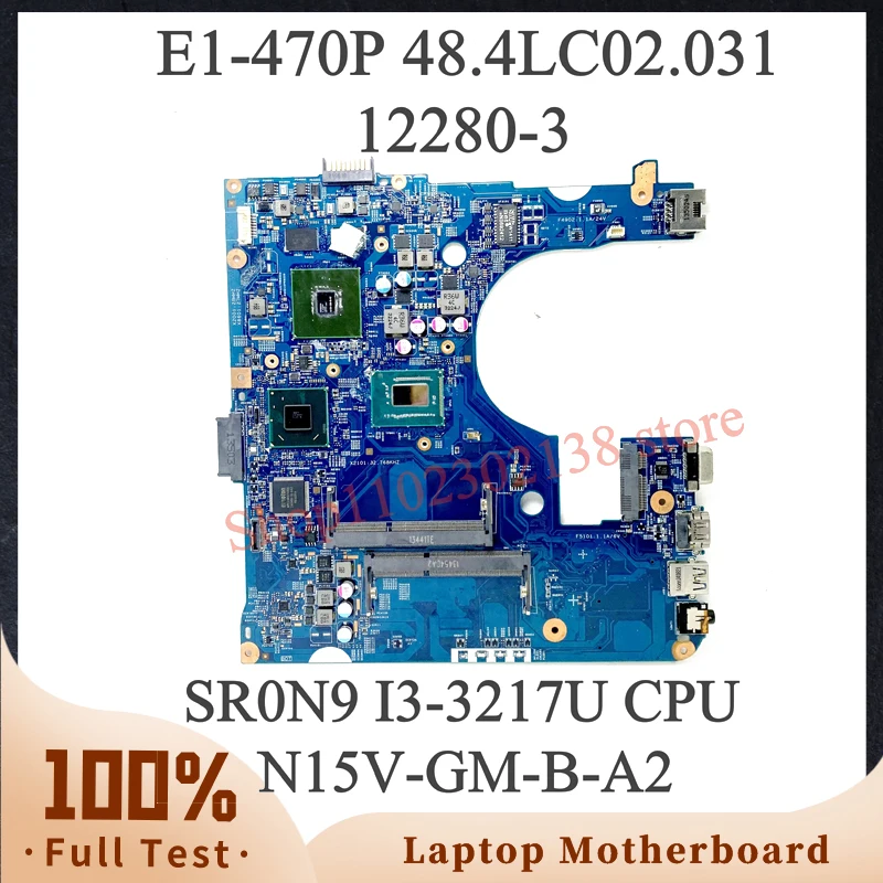 Материнская плата 48.4LC02.031 с процессором SR0N9 I3-3217U для Acer Aspier E1-470 E1-470P, материнская плата для ноутбука 12280-3 N15V-GM-B-A2, 100% тестирование
Материнская плата 48.4LC02.031 с процессором SR0N9 I3-3217U для Acer Aspier E1-470 E1-470P, материнская плата для ноутбука 12280-3 N15V-GM-B-A2, 100% тестирование