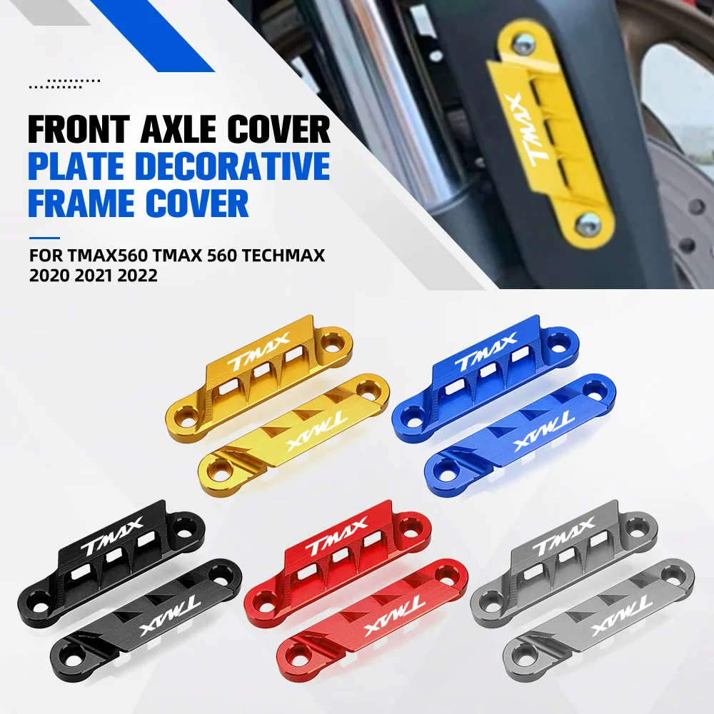 T-MAX560 Motorcycle Accessories Front Axle Cover Plate Decorative Frame Cover For Yamaha TMAX560 TMAX 560 TECHMAX 2020 2021 2022
T-MAX560 Motorcycle Accessories Front Axle Cover Plate Decorative Frame Cover For Yamaha TMAX560 TMAX 560 TECHMAX 2020 2021 2022
