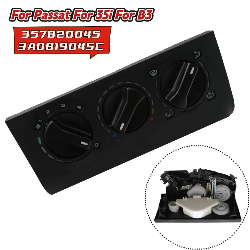 3A0819045C Блок управления обогревателем переменного тока с климатной панелью для Passat для 35i для B3 357820045, прямая замена деталей салона автомобиля
3A0819045C Блок управления обогревателем переменного тока с климатной панелью для Passat для 35i для B3 357820045, прямая замена деталей салона автомобиля