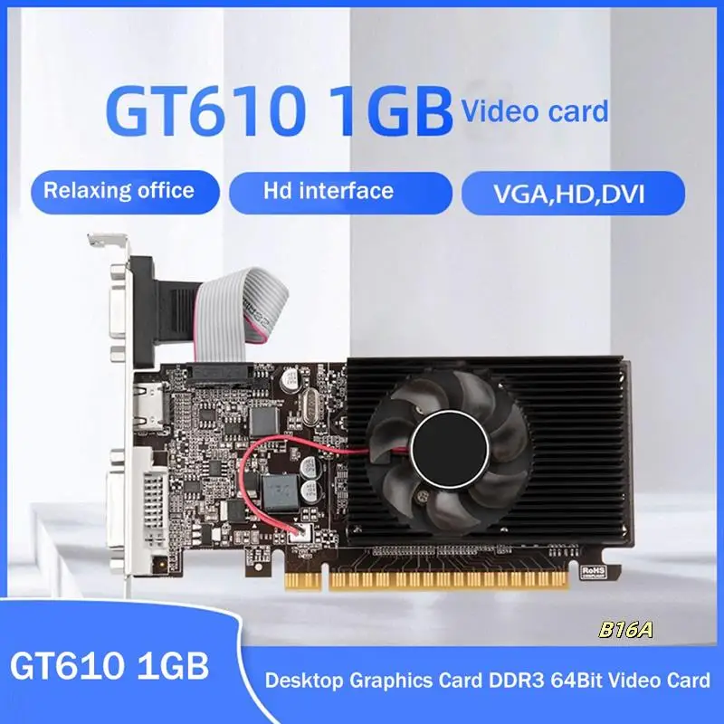Desktop Graphics Card GT610 1GB DDR3 64Bit Video Card VGA+HD+DVI Desktop Office Game
Desktop Graphics Card GT610 1GB DDR3 64Bit Video Card VGA+HD+DVI Desktop Office Game