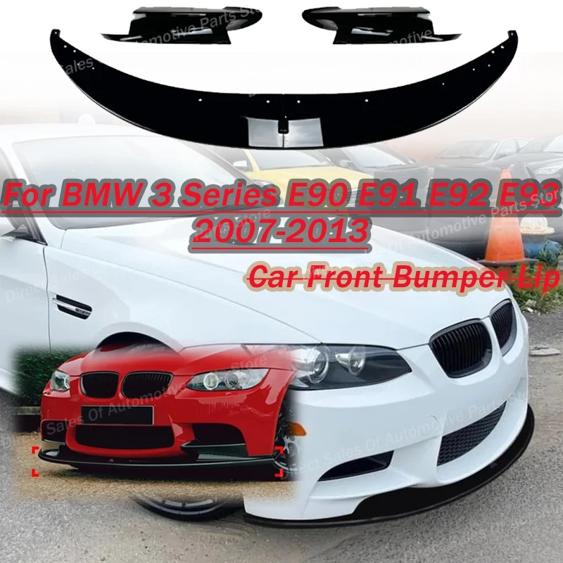 Car Front Bumper Lip For BMW 3 Series E90 E91 E92 E93 2007-2013 For M3 Splitter Spoiler Diffuser Guard Protector Body Kit
Car Front Bumper Lip For BMW 3 Series E90 E91 E92 E93 2007-2013 For M3 Splitter Spoiler Diffuser Guard Protector Body Kit