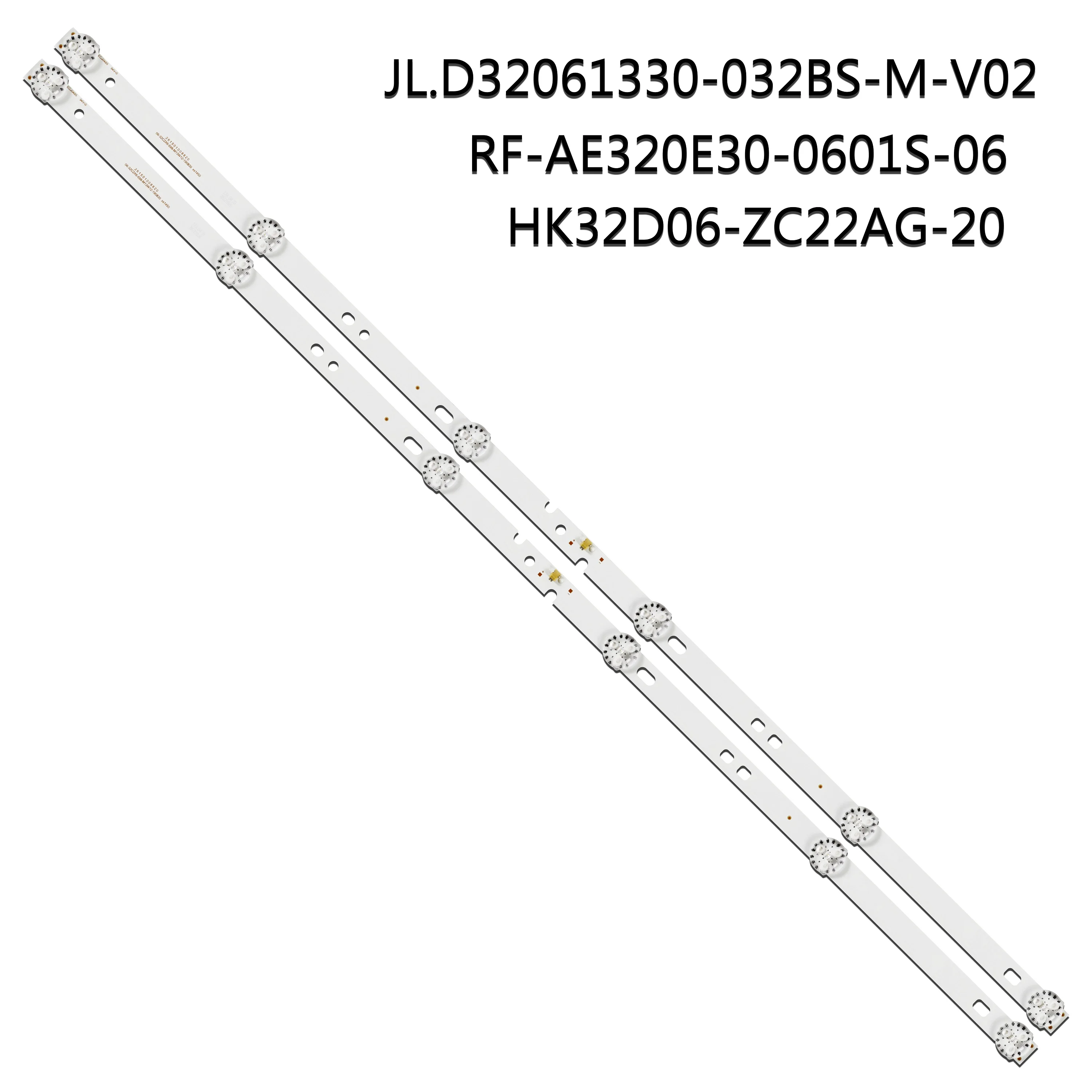 2/10/20pcs LED strip 32"TV JL.D32061330-032BS-M_V02 V01 YF-K02L004HMXD-0001 RF-AE320E30-0601S-06 HK32D06-ZC22AG-20 3AS6CX62014
2/10/20pcs LED strip 32"TV JL.D32061330-032BS-M_V02 V01 YF-K02L004HMXD-0001 RF-AE320E30-0601S-06 HK32D06-ZC22AG-20 3AS6CX62014