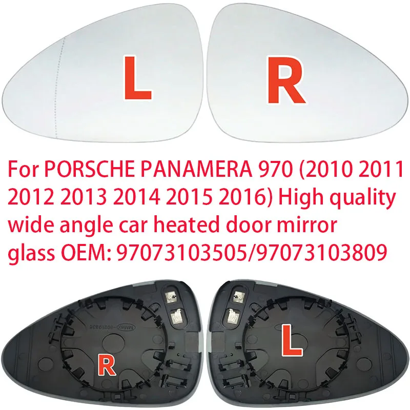 For PORSCHE PANAMERA 970 (2010 2011 2012-2016) High quality wide angle car heated door mirror glass OEM:97073103505/97073103809
For PORSCHE PANAMERA 970 (2010 2011 2012-2016) High quality wide angle car heated door mirror glass OEM:97073103505/97073103809