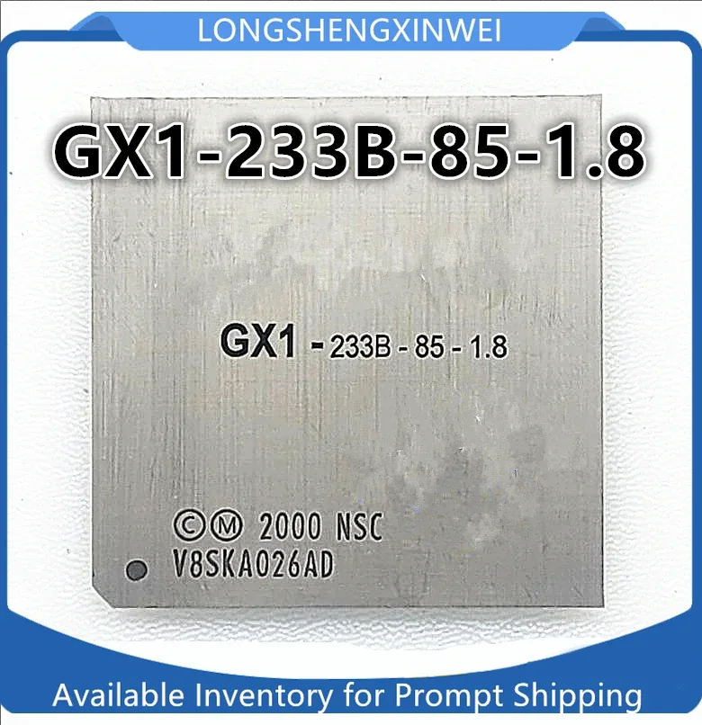 1 шт. оригинальный GX1-233B-85-1,8 GX1-300B-85-2.0 BGA новый чип IC в наличии 
1 шт. оригинальный GX1-233B-85-1,8 GX1-300B-85-2.0 BGA новый чип IC в наличии