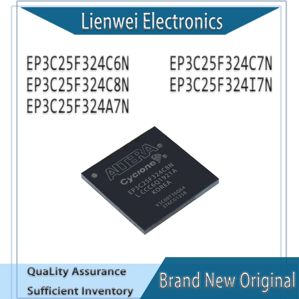 100% New Original EP3C25F324C6N EP3C25F324C7N EP3C25F324C8N EP3C25F324I7N EP3C25F324A7N IC Chipset FBGA-324
100% New Original EP3C25F324C6N EP3C25F324C7N EP3C25F324C8N EP3C25F324I7N EP3C25F324A7N IC Chipset FBGA-324